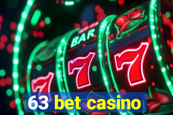 63 bet casino